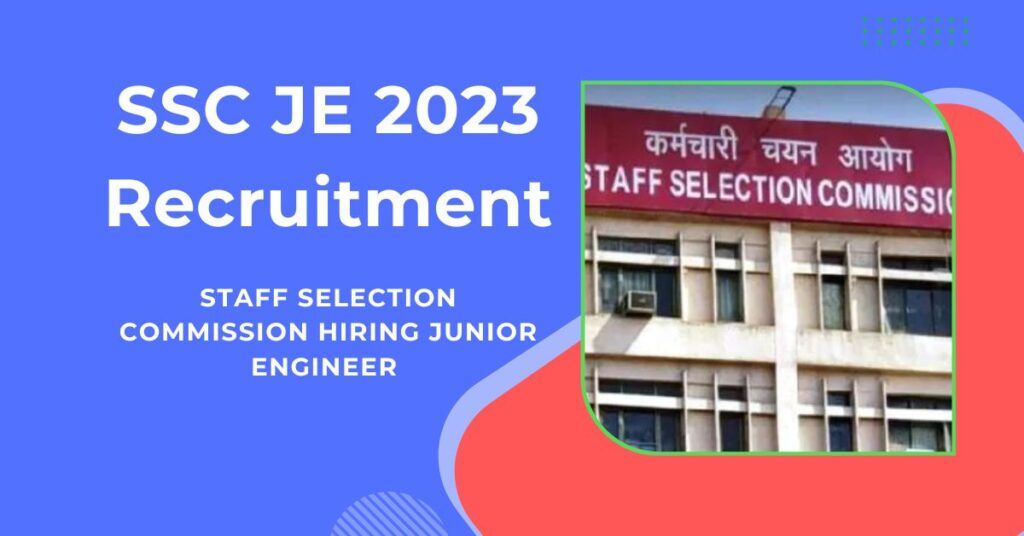 SSC JE Recruitment 2023