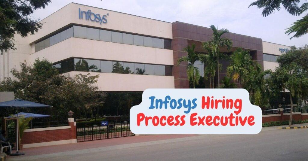 Infosys Recruitment Process Executive