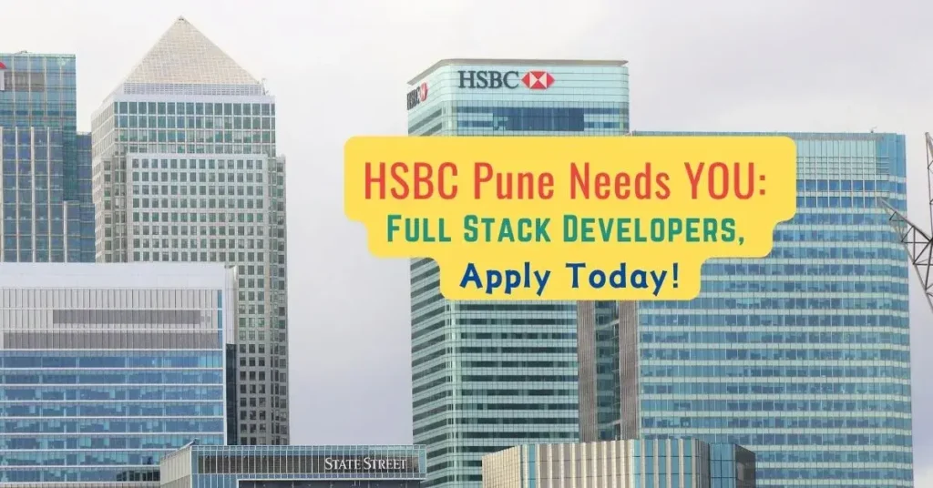 HSBC Full Stack Developers Pune