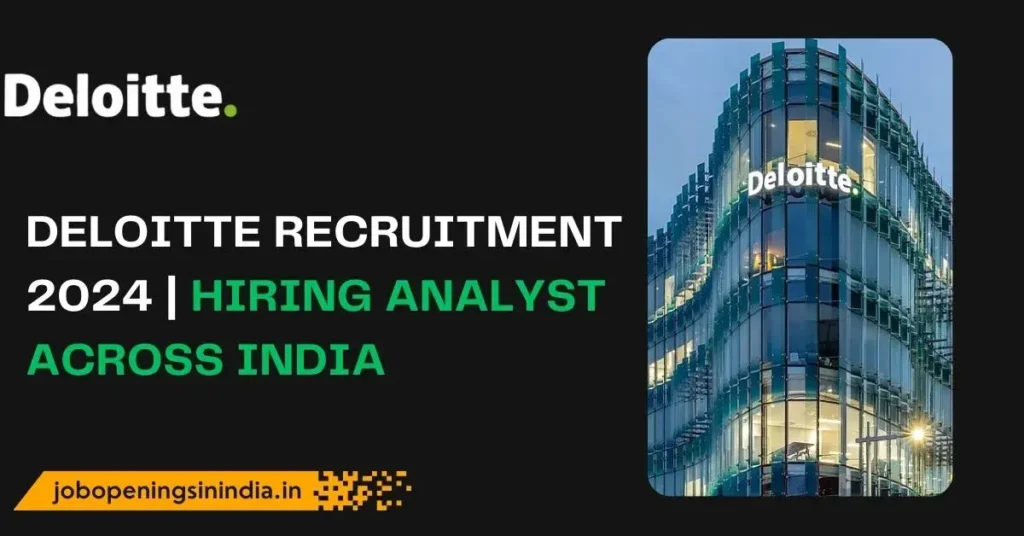 Deloitte Recruitment 2024